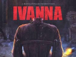 Sinopsis Film Ivanna: Kisah Misteri Noni Belanda yang Menghantui