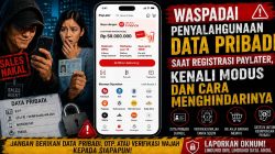Waspadai Penyalahgunaan Data Pribadi saat Registrasi Paylater, Kenali Modus dan Cara Menghindarinya